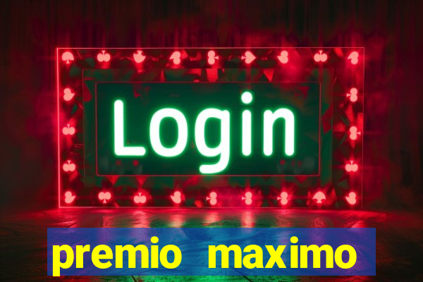 premio maximo fortune tiger