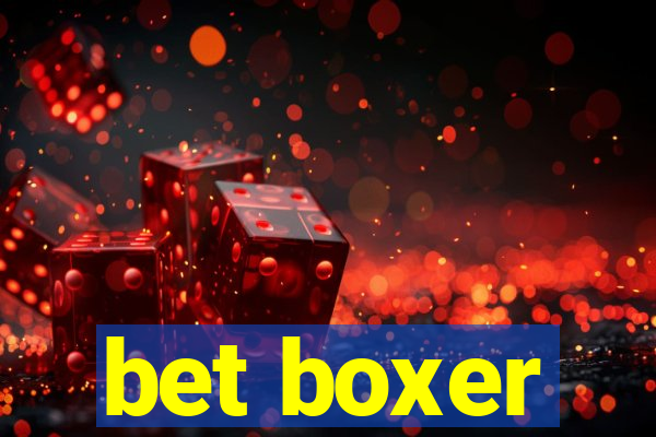 bet boxer