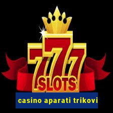 casino aparati trikovi