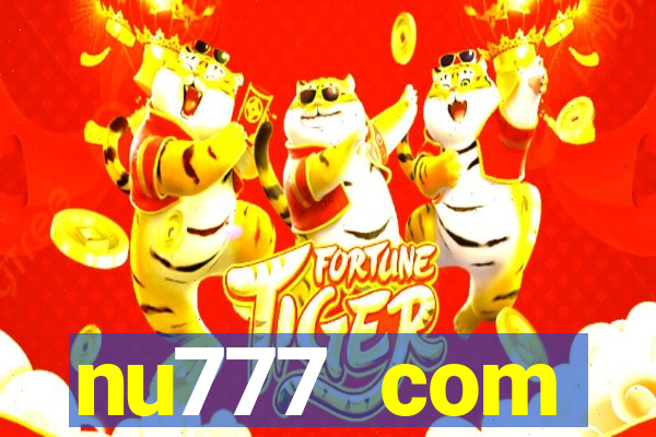 nu777 com plataforma de jogos