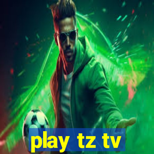 play tz tv