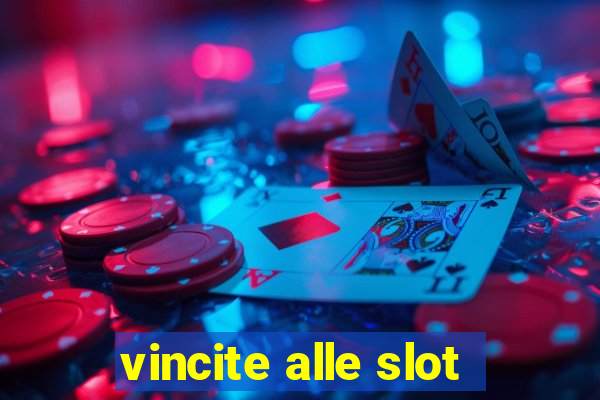 vincite alle slot