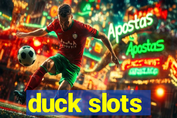 duck slots