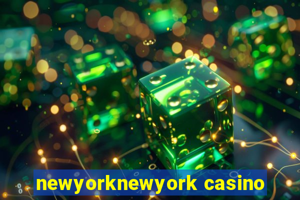 newyorknewyork casino