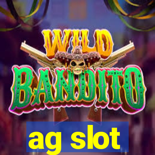 ag slot