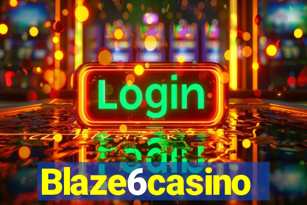 Blaze6casino