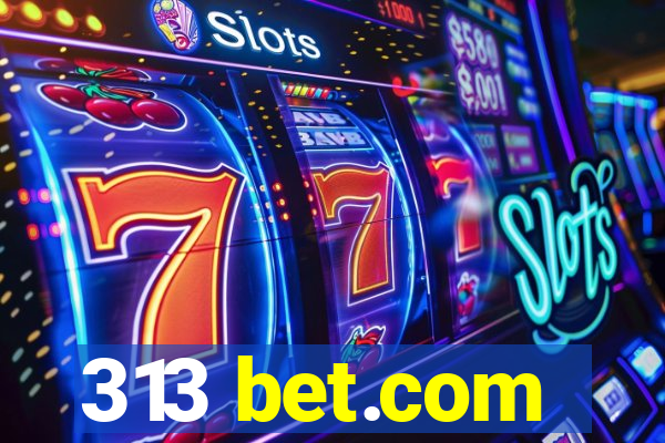 313 bet.com