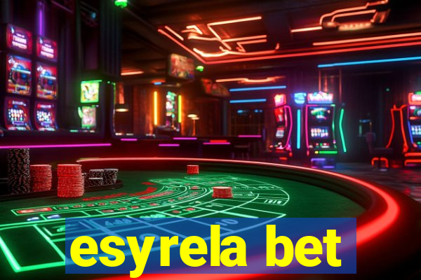 esyrela bet