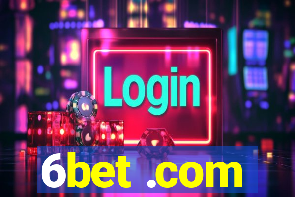 6bet .com