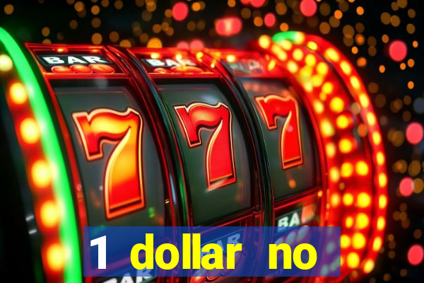 1 dollar no deposit casino