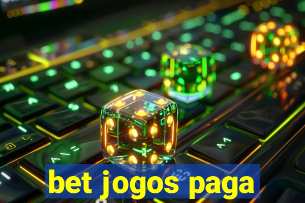 bet jogos paga