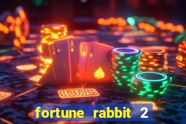 fortune rabbit 2 demo gr谩tis