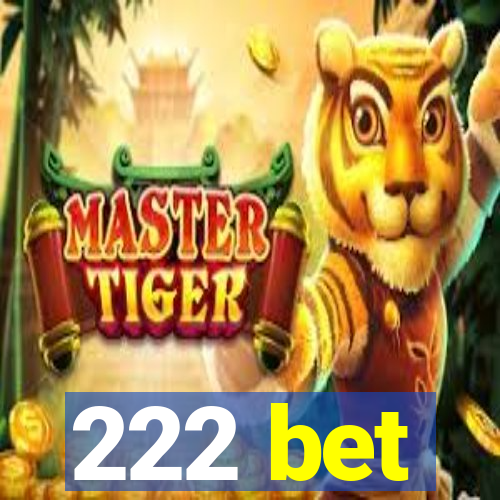 222 bet