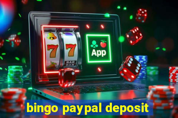 bingo paypal deposit