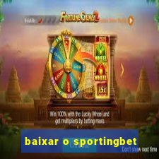 baixar o sportingbet