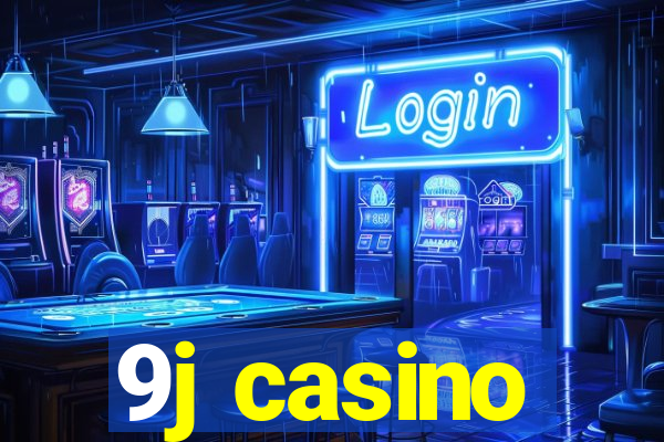 9j casino