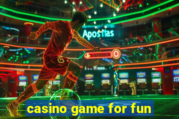 casino game for fun