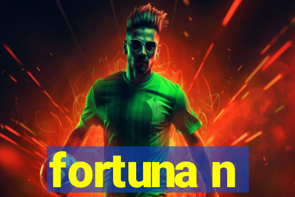 fortuna n