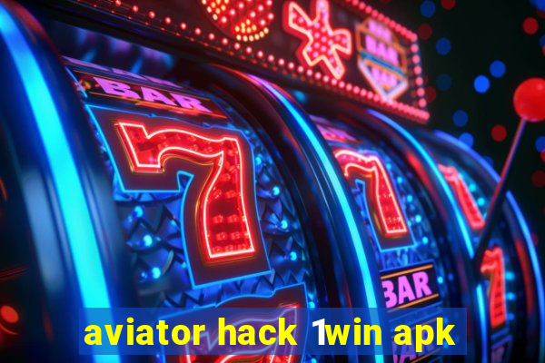 aviator hack 1win apk