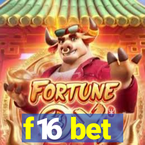 f16 bet