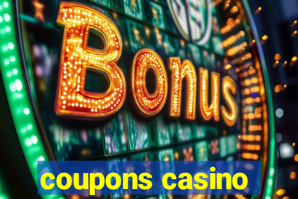 coupons casino