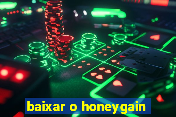 baixar o honeygain