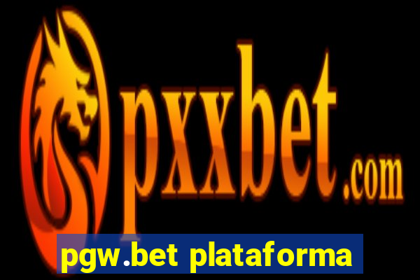 pgw.bet plataforma