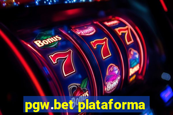 pgw.bet plataforma