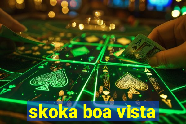 skoka boa vista