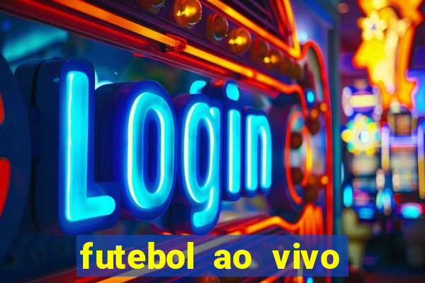 futebol ao vivo multi canais