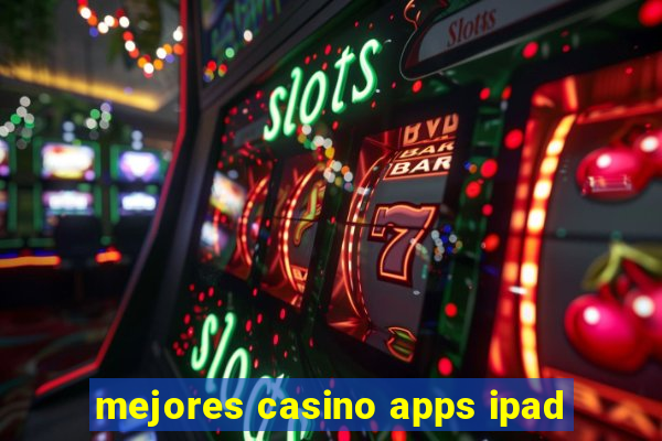 mejores casino apps ipad