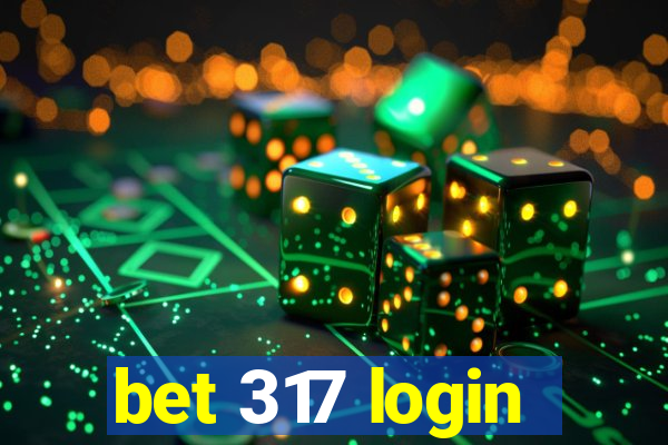 bet 317 login