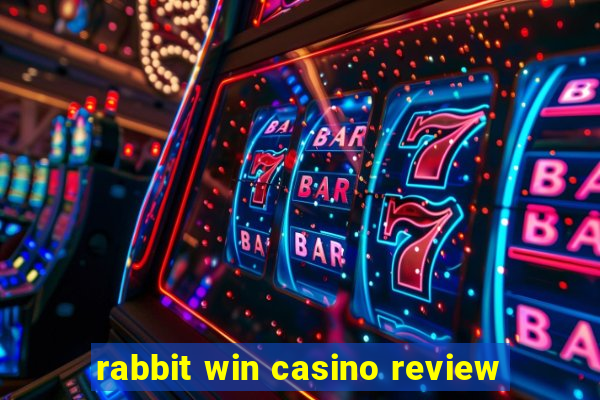 rabbit win casino review