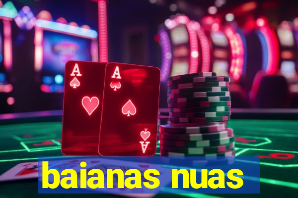 baianas nuas