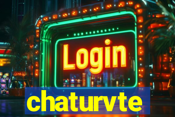 chaturvte