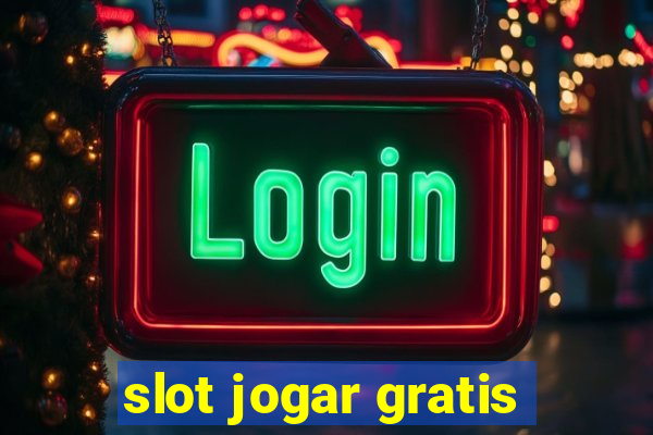 slot jogar gratis