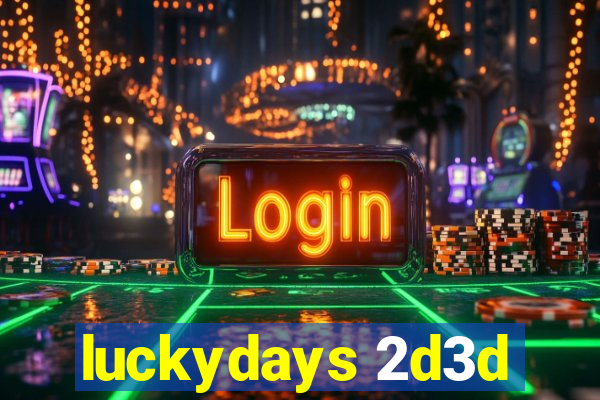 luckydays 2d3d