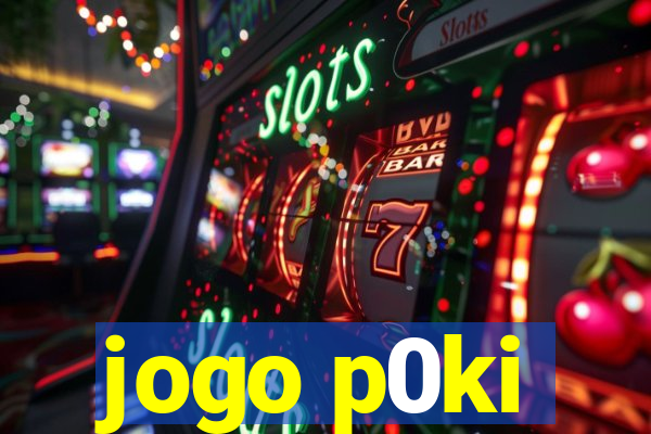 jogo p0ki