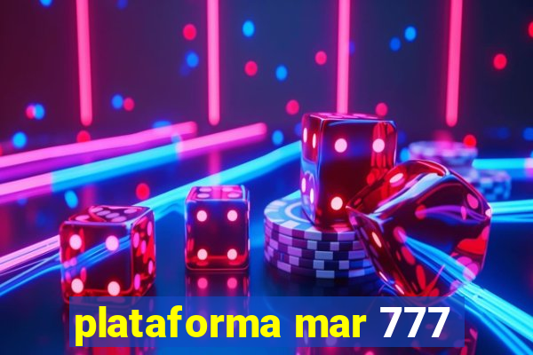 plataforma mar 777