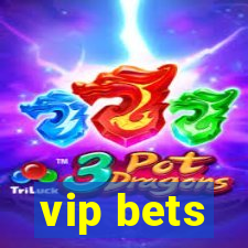 vip bets