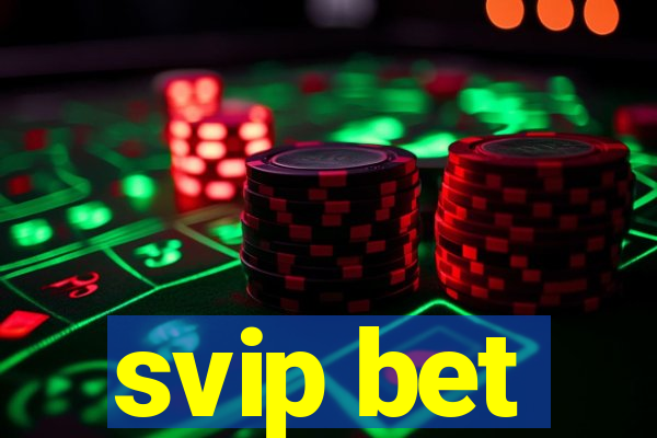 svip bet