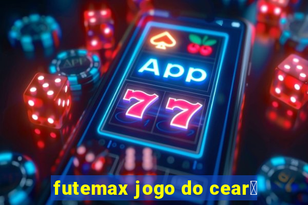 futemax jogo do cear谩