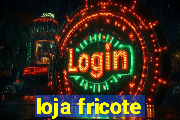 loja fricote