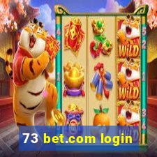 73 bet.com login