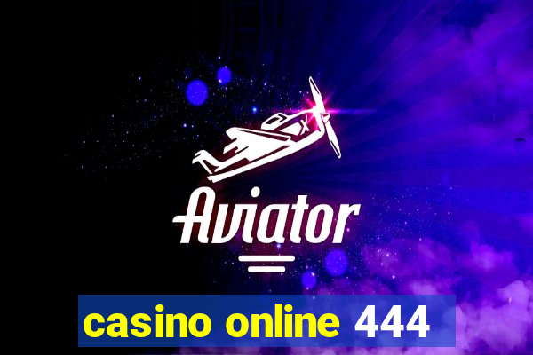 casino online 444