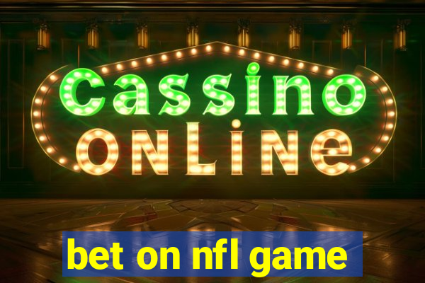 bet on nfl game