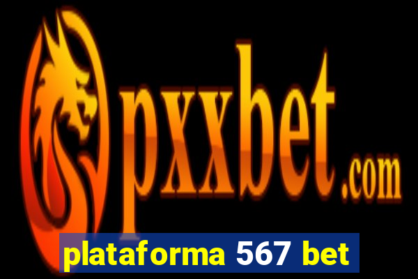 plataforma 567 bet