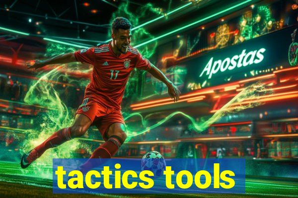 tactics tools