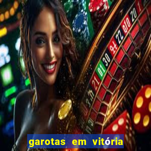 garotas em vitória da conquista