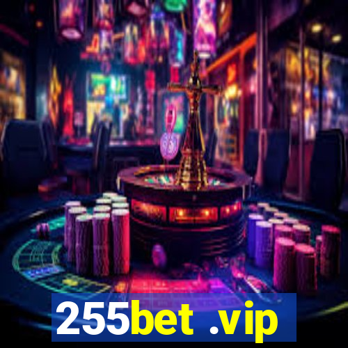 255bet .vip